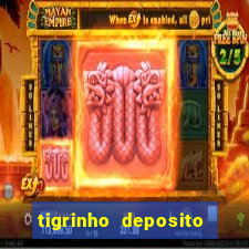 tigrinho deposito de 1 real